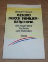 Frederich, Gesund durch Familienberatung.