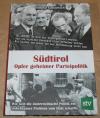 Golowitsch, Südtirol - Opfer geheimer Parteipolitik.