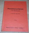 Krause, Phosphatverfahren in der Metallindustrie.