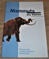 Joger, Mammuts aus Sibirien.