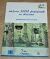 Natura 2000 praktisch in Hessen - Artenschutz im Lebensraum Wald.