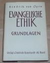 Oyen, Evangelische Ethik I.
