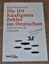 Mackowiak, Die 101 häufigsten Fehler im Deutschen und wie man sie vermeidet.
