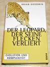 Goodwin, Der Leopard, der seine Flecken verliert.