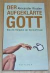 Kissler, Der aufgeklärte Gott.