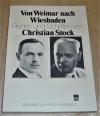 Stock, Von Weimar nach Wiesbaden.