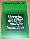 Hegenbarth, Darwin, die Bibel und die Tatsachen.