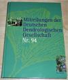 Mitteilungen der Deutschen Dendrologischen Gesellschaft Nr. 94.