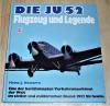 Nowarra, Die JU 52[zweiundfünfzig]. Buch + 4 Beilagen.
