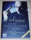 Benecke, Aus der Dunkelkammer des Bösen.