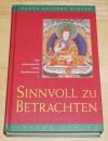 Kelsang Gyatso, Sinnvoll zu betrachten.