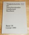 Tätigkeitsberichte der Naturforschenden Gesellschaft Baselland Band 38. Berichtsjahr 1992.