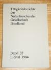 Tätigkeitsberichte der Naturforschenden Gesellschaft Baselland Band 32. Berichtsjahre 1981 1982 1983.