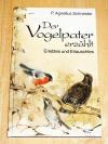 Schneider, Der Vogelpater erzählt.