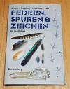 Brown, Federn, Spuren & [und] Zeichen der Vögel Europas.
