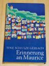 Schulze Gerlach, Erinnerung an Maurice.
