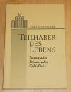 Schleucher, Teilhaber des Lebens.