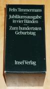 Timmermans, Jubiläumsausgabe in 4 Bäden.