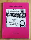 Spandl, Der Frauenstreich oder die feministische Revolution.