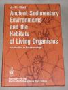 Gall, Ancient Sedimentary Environments and the Habitats of living Organisms